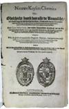 CHANLER, GEORG. Nieuwe Keysers Chronica; ofte, Gheschicht-Boeck van Alle de Roomsche, so Oostersche als Westersche Keyseren. 1617